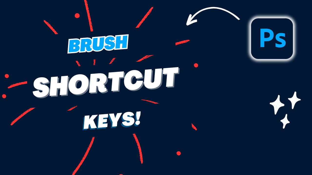 Photoshop Brush Shortcut Keys