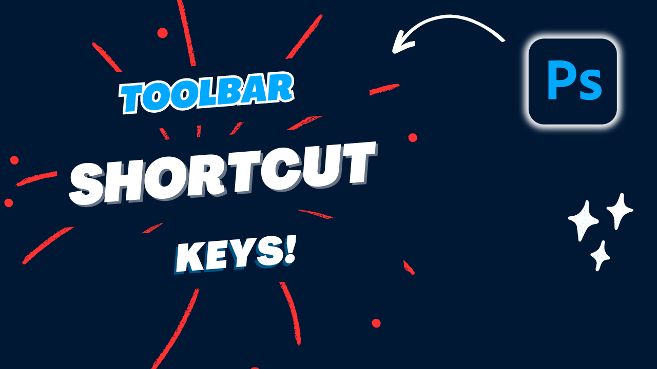 Photoshop Toolbar Shortcut Keys