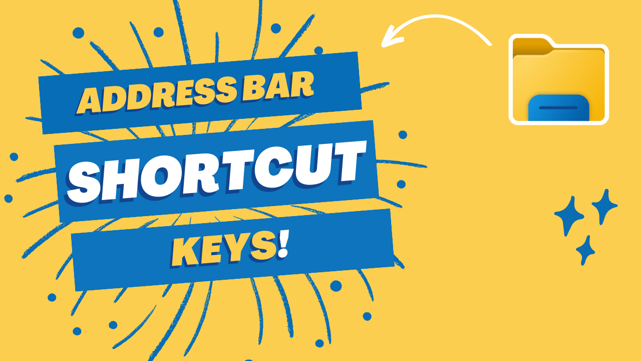 File Explorer Address Bar Shortcut Keys