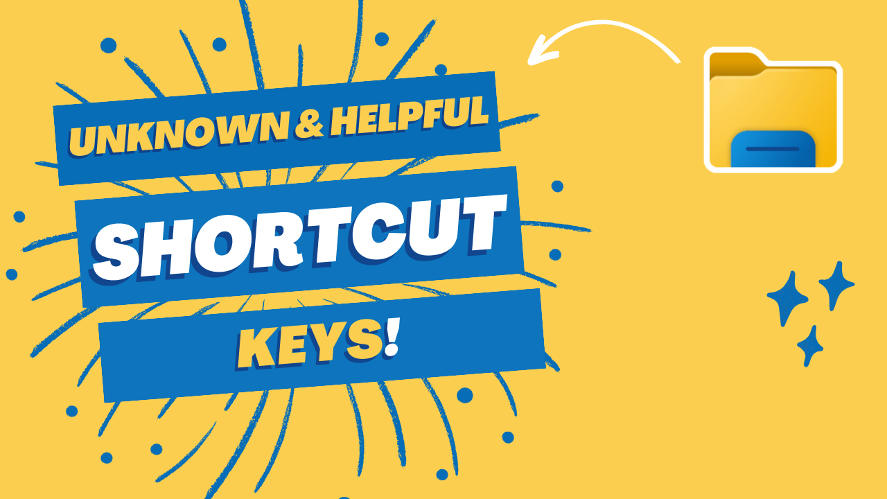 File Explorer Helpful Shortcut Keys